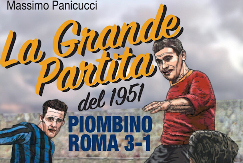 In uscita “La grande partita del 1951” di Massimo Panicucci