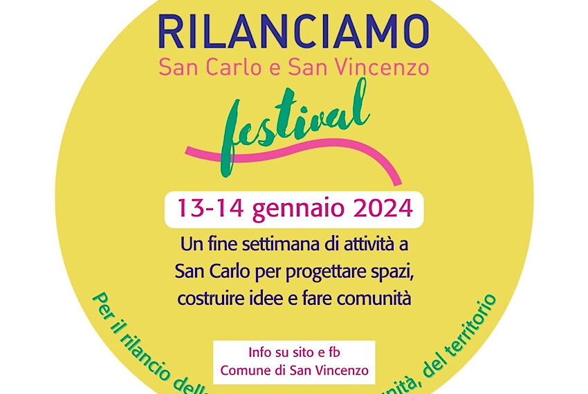 ‘Rilanciamo San Carlo e San Vincenzo’, due giorni di festival
