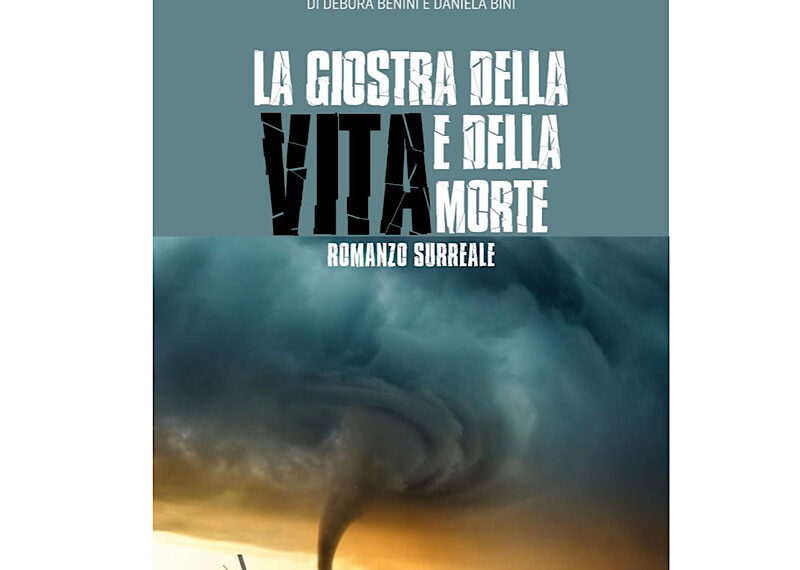 “La giostra della vita e della morte” di Debora Benini e Daniela Bini