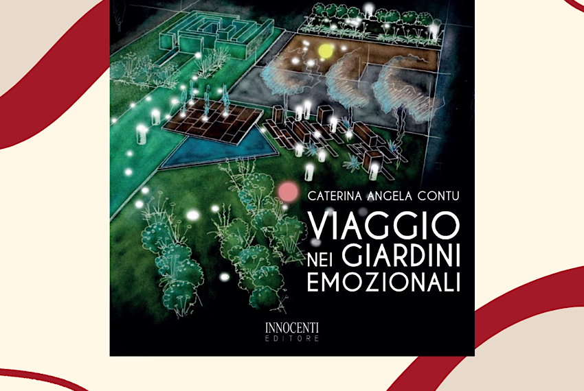 Presentazione del libro “Viaggio nei giardini emozionali” di Caterina Angela Contu