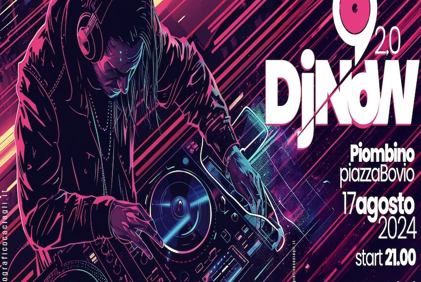 Piombino: sabato 17 agosto è si balla con DJ NOW
