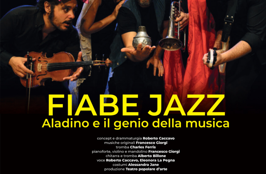 Teatro Verdi San Vincenzo: alle 17 andrà in scena “Fiabe jazz. Aladino e il genio della musica”