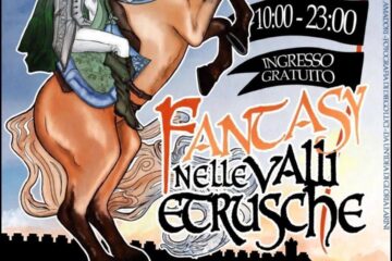 Fantasy nelle Valli Etrusche: ecco il programma