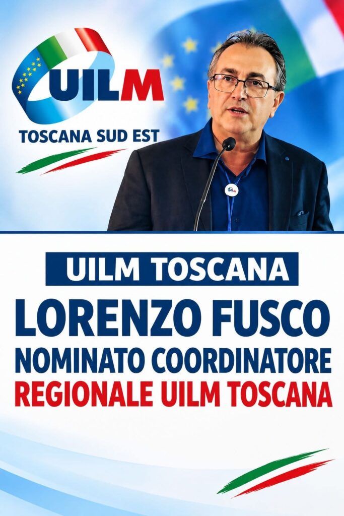 Lorenzo Fusco nominato anche Coordinatore Regionale Uilm Toscana