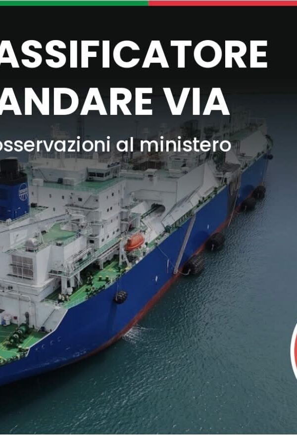 Rigassificatore: depositato al Ministero dell’Ambiente e della Sicurezza Energetica le osservazioni alla procedura di VIA